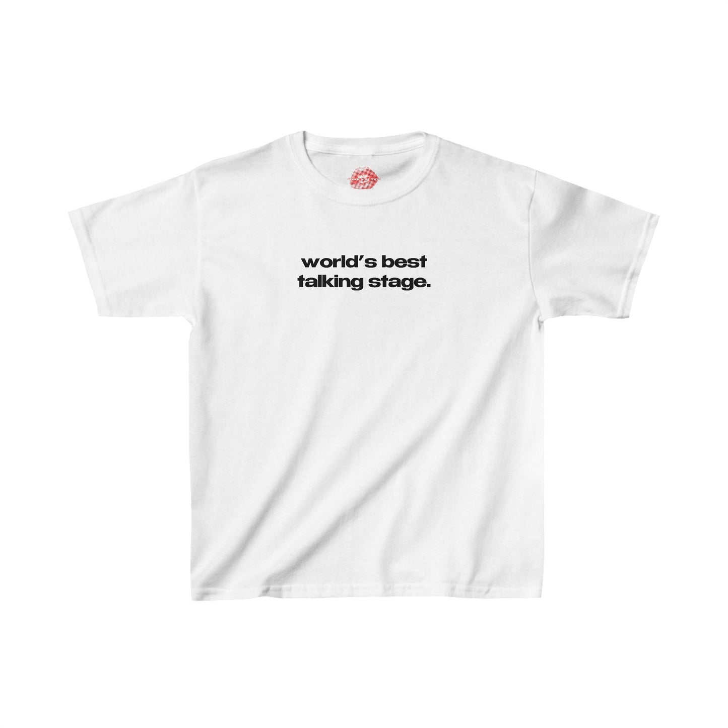 "World's Best Talking Stage." | Text Only | Baby Tee