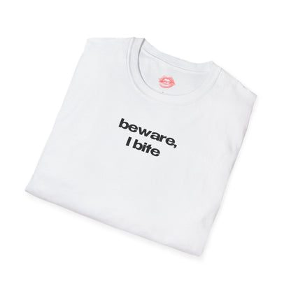 ”Beware, I Bite” | Text Only | T-Shirt