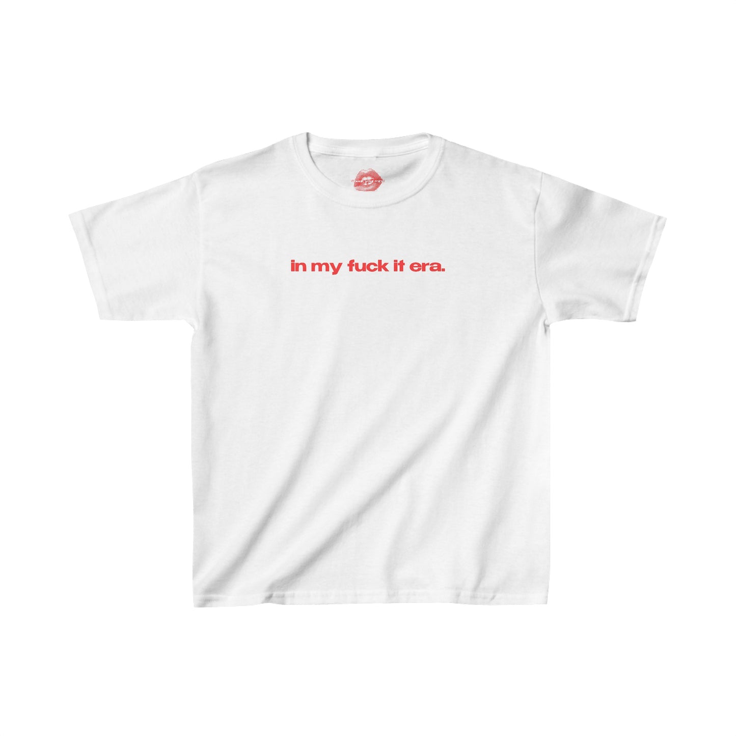 "In My Fuck It Era." | Text Only | Baby Tee