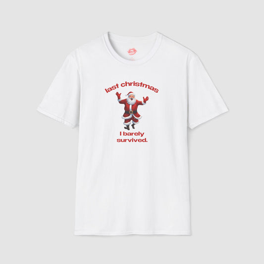 "Last Christmas I Barely Survived." | Dancing Santa | T-Shirt