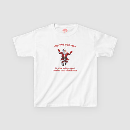 "'Tis The Season To Stay Indoors And Mind My Own Business." | Dancing Santa | Baby Tee