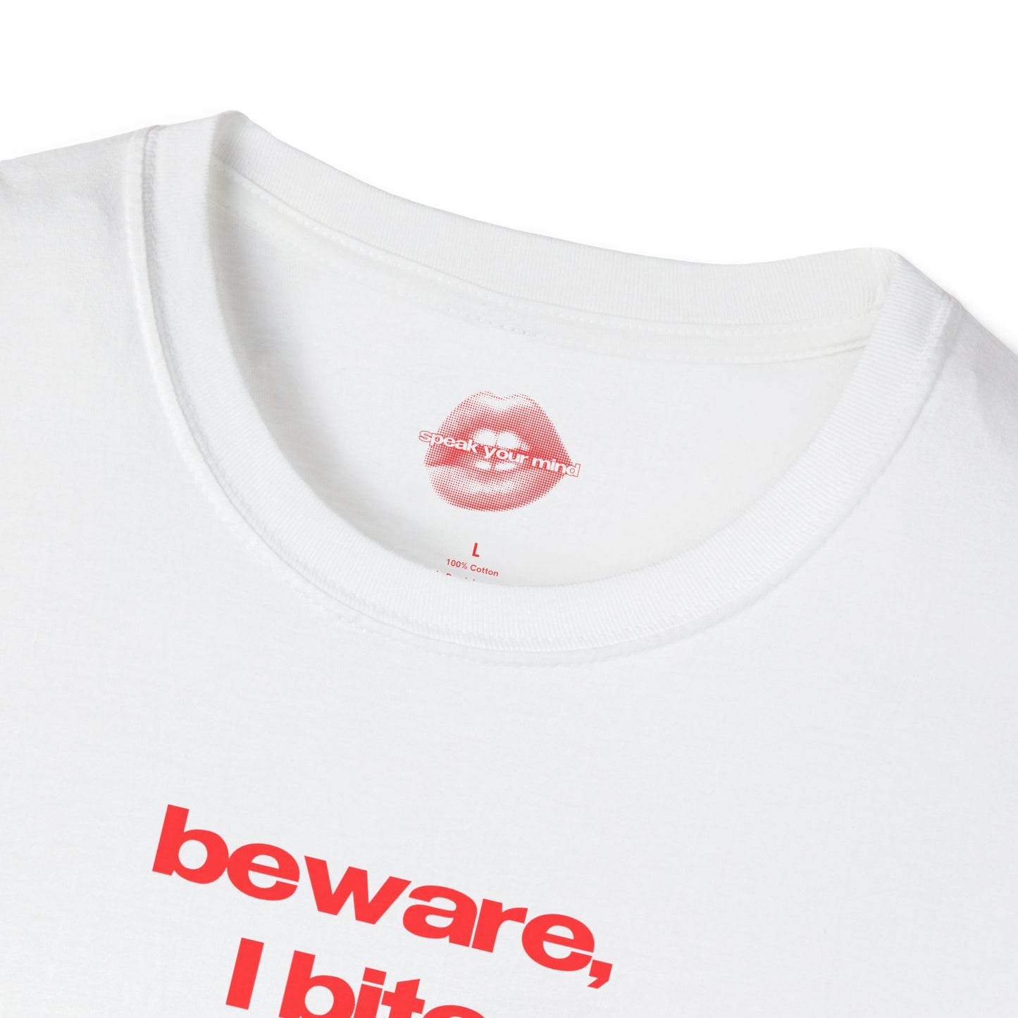 ”Beware, I Bite” | Text Only | T-Shirt