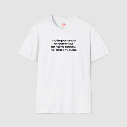 "The Importance Of Commas..." | Text Only | T-Shirt