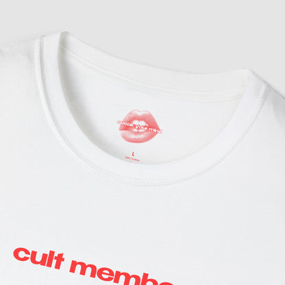 "Cult Member." | Text Only | T-Shirt