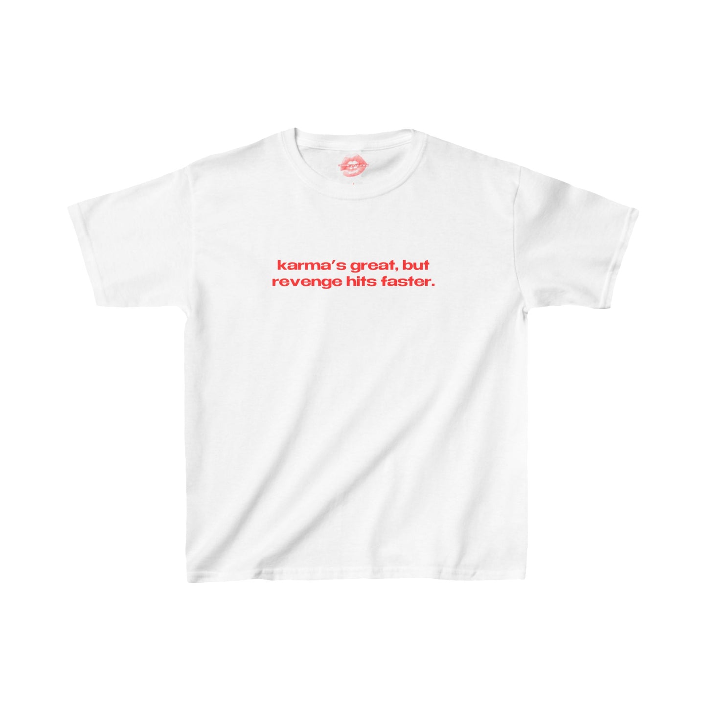 "Karma's Great, But Revenge Hits Faster." | Text Only | Baby Tee