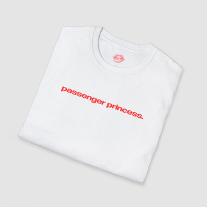 "Passenger Princess." | Text Only | T-Shirt