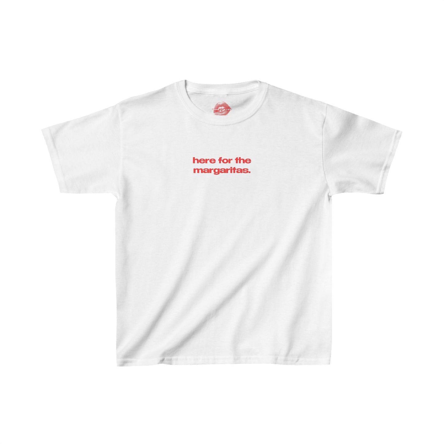 "Here For The Margaritas." | Text Only | Baby Tee