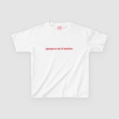 "Gingers Do It Better." | Text Only | Baby Tee