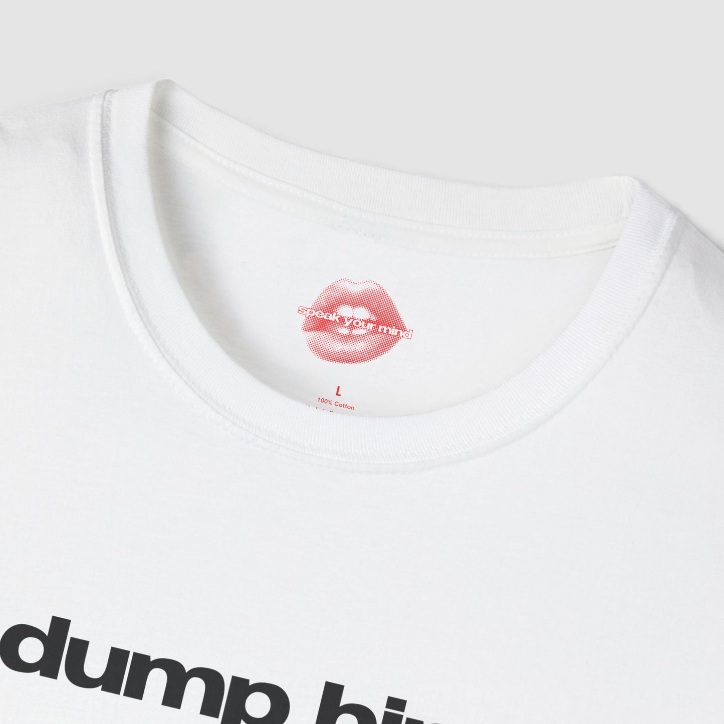 "Dump Him." | Text Only | T-Shirt