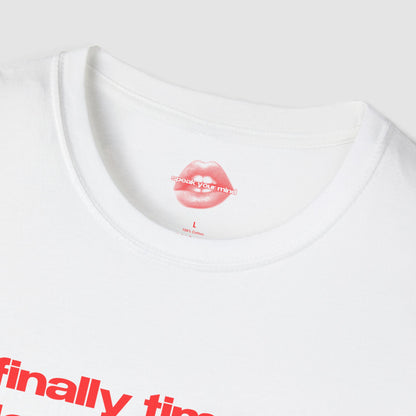 "Finally Time To Deck The Halls. (And Each Other.)" | Text Only | T-Shirt