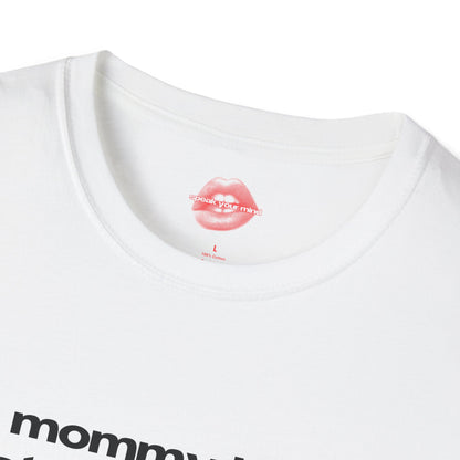 "Mommy Is A State Of Mind." | Text Only | T-Shirt