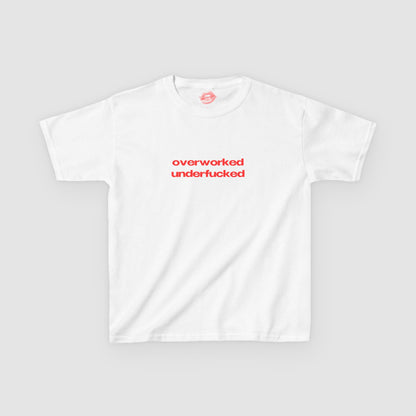 "Overworked Underfucked" | Text Only | Baby Tee