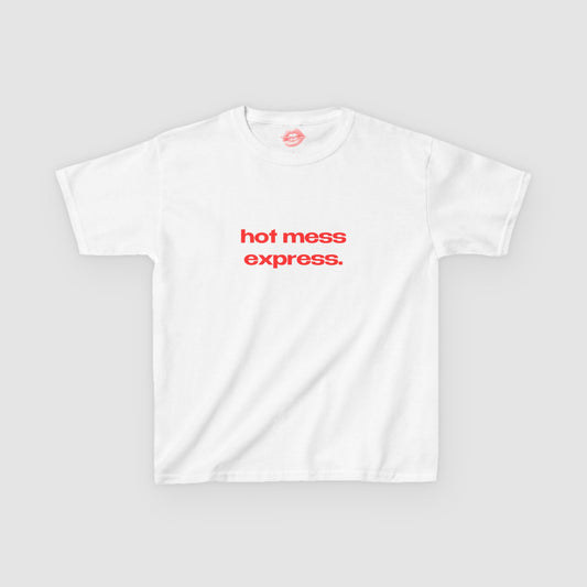 "Hot Mess Express. Chaos Is The New Couture." | Text Only | Baby Tee
