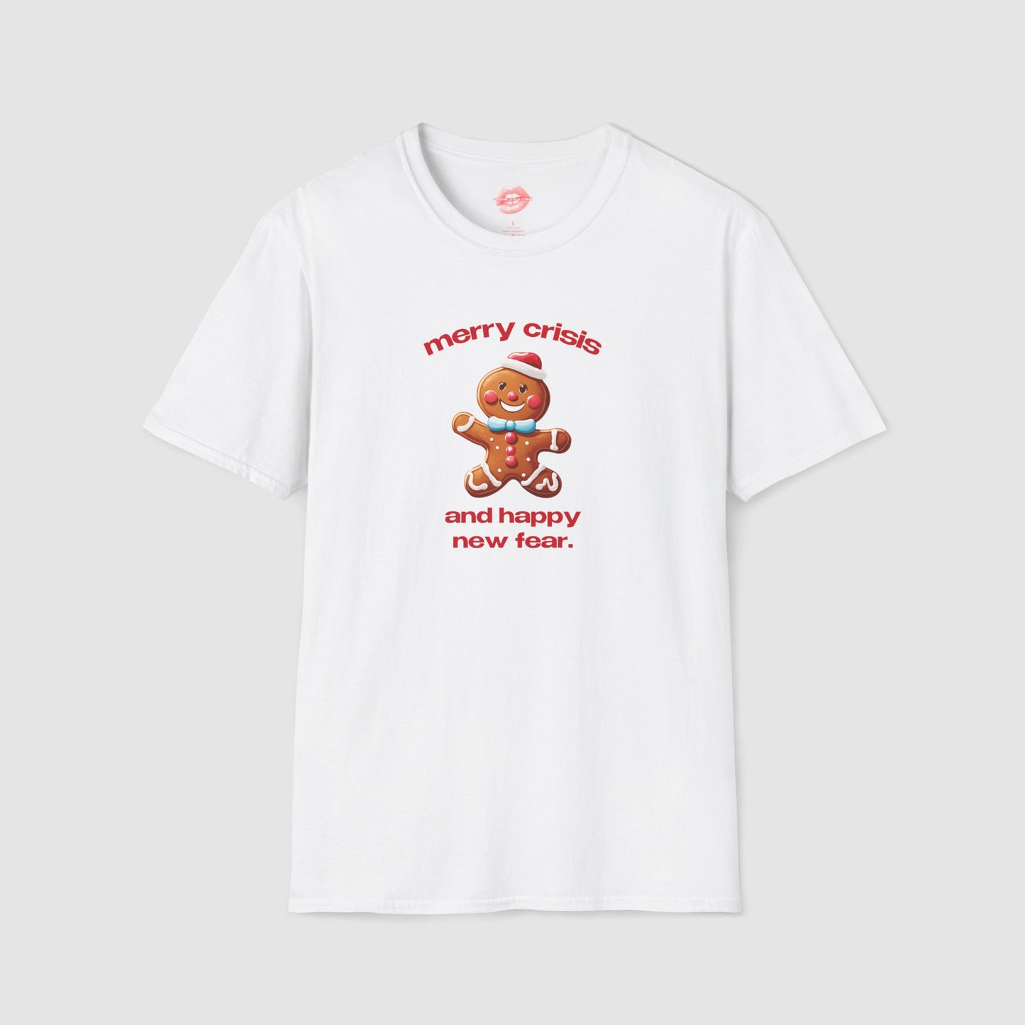 "Merry Crisis And Happy New Fear." | Gingerbread Man | T-Shirt