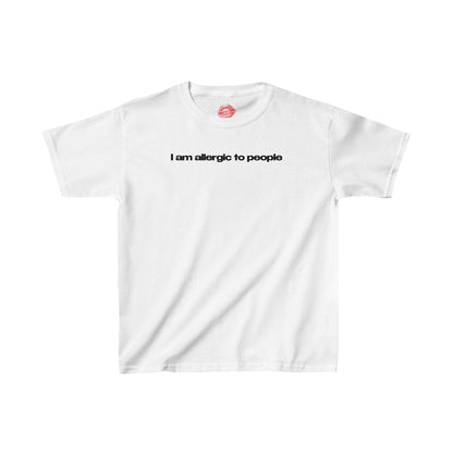 "I Am Allergic To People." | Text Only | Baby Tee