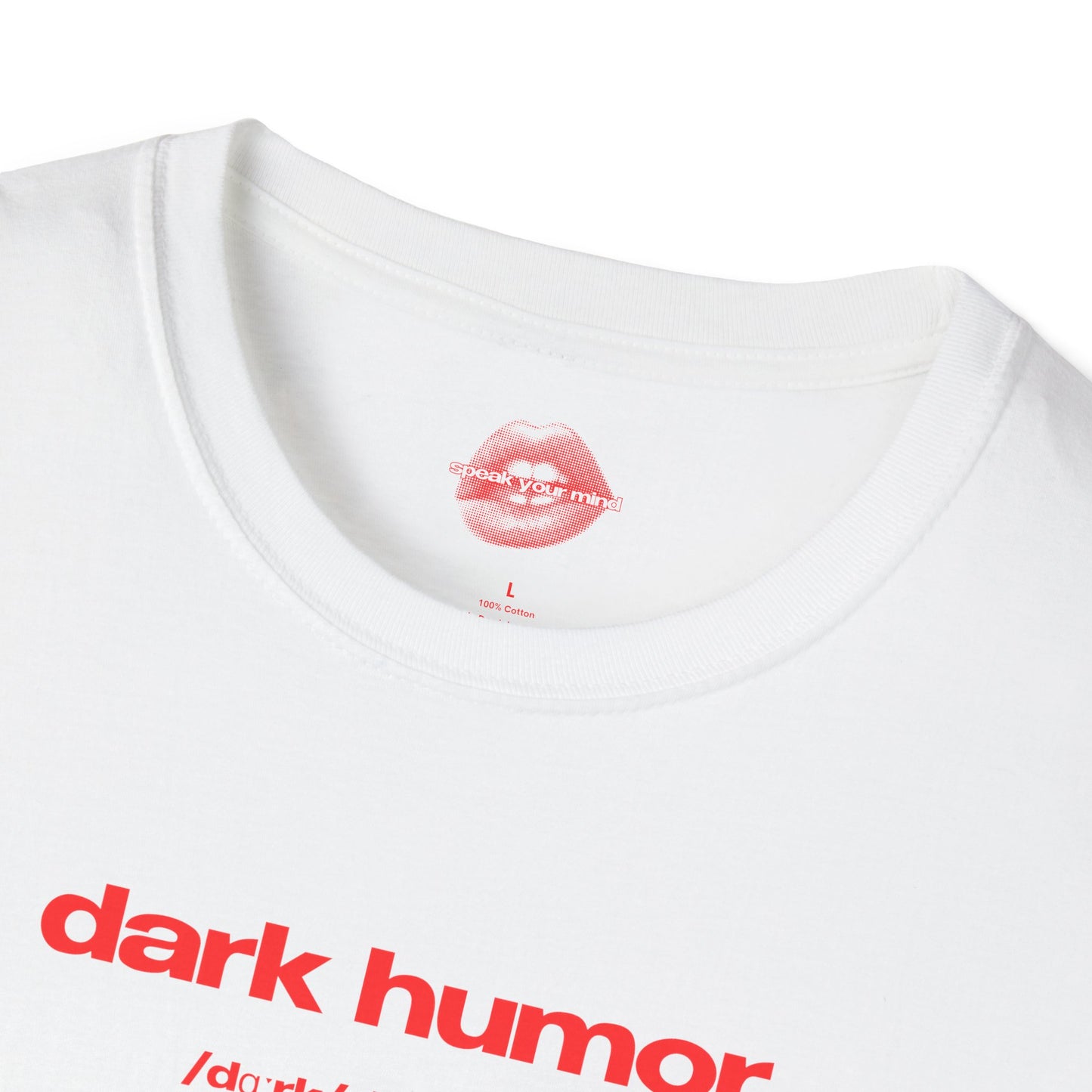 "Dark Humor - Because Crying Becomes Too Time Consuming After A While." | Text Only | T-Shirt