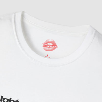 "I Might Not Be A Star But I'm Still Hot Af" | Text Only | T-Shirt