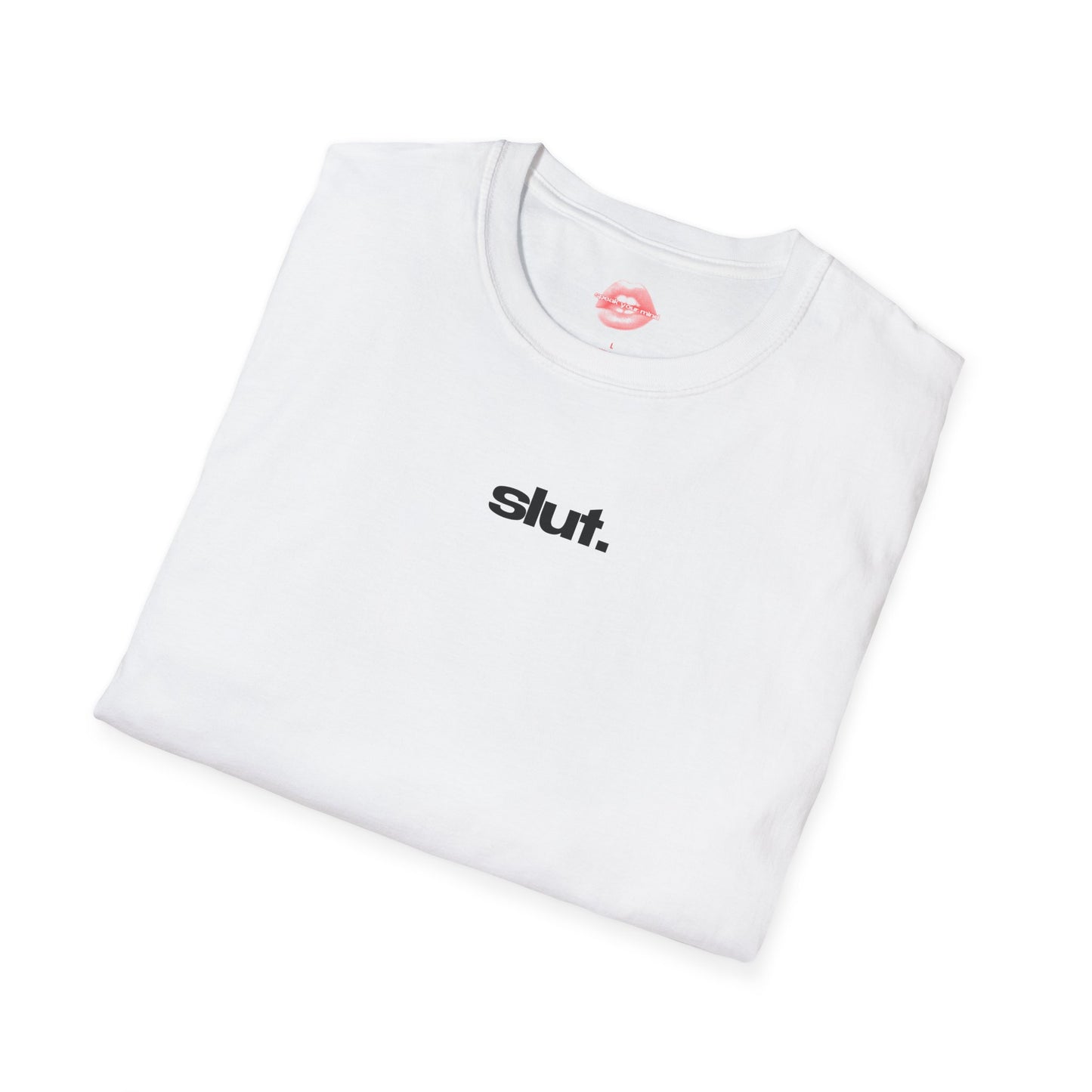 "Slut.” | Text Only | T-Shirt