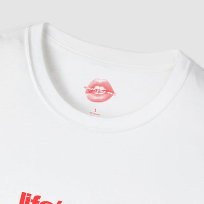 "Life's Not That Serious." | Text Only | T-Shirt