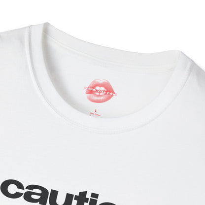 "Caution. Highly Flammable. (Especially Under Pressure.)" | Text Only | T-Shirt