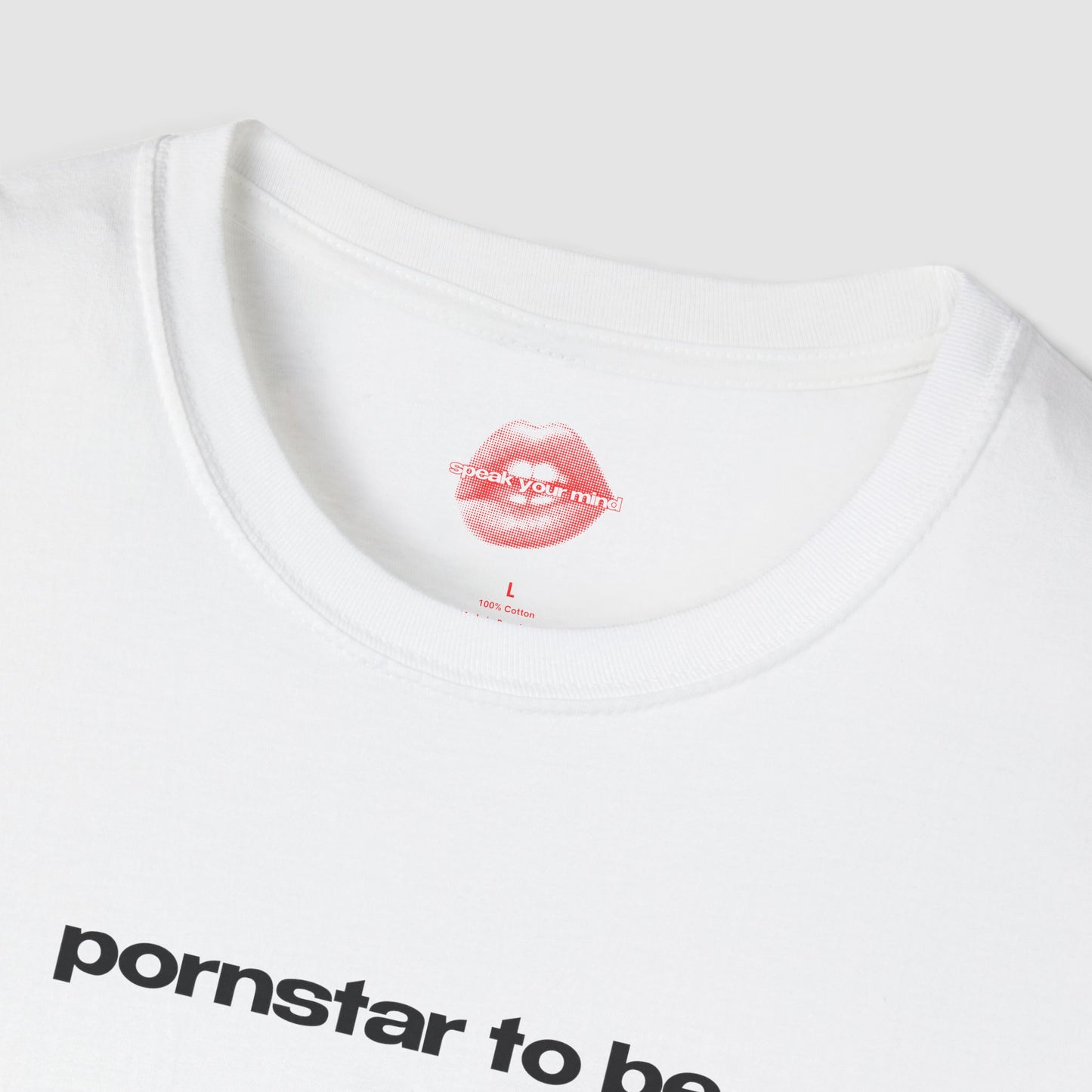 "Pornstar To Be." | Text Only | T-Shirt