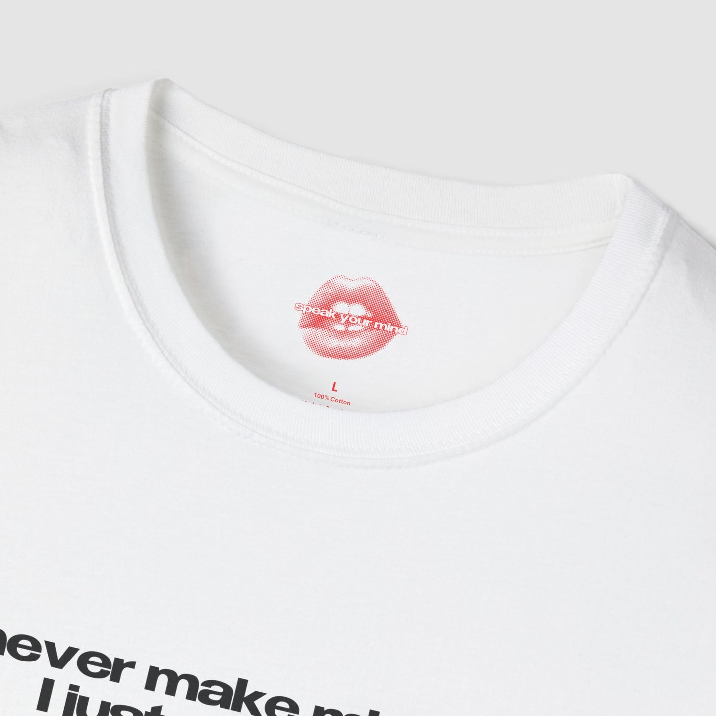 "I Never Make Mistakes I Just Date Them" | Text Only | T-Shirt