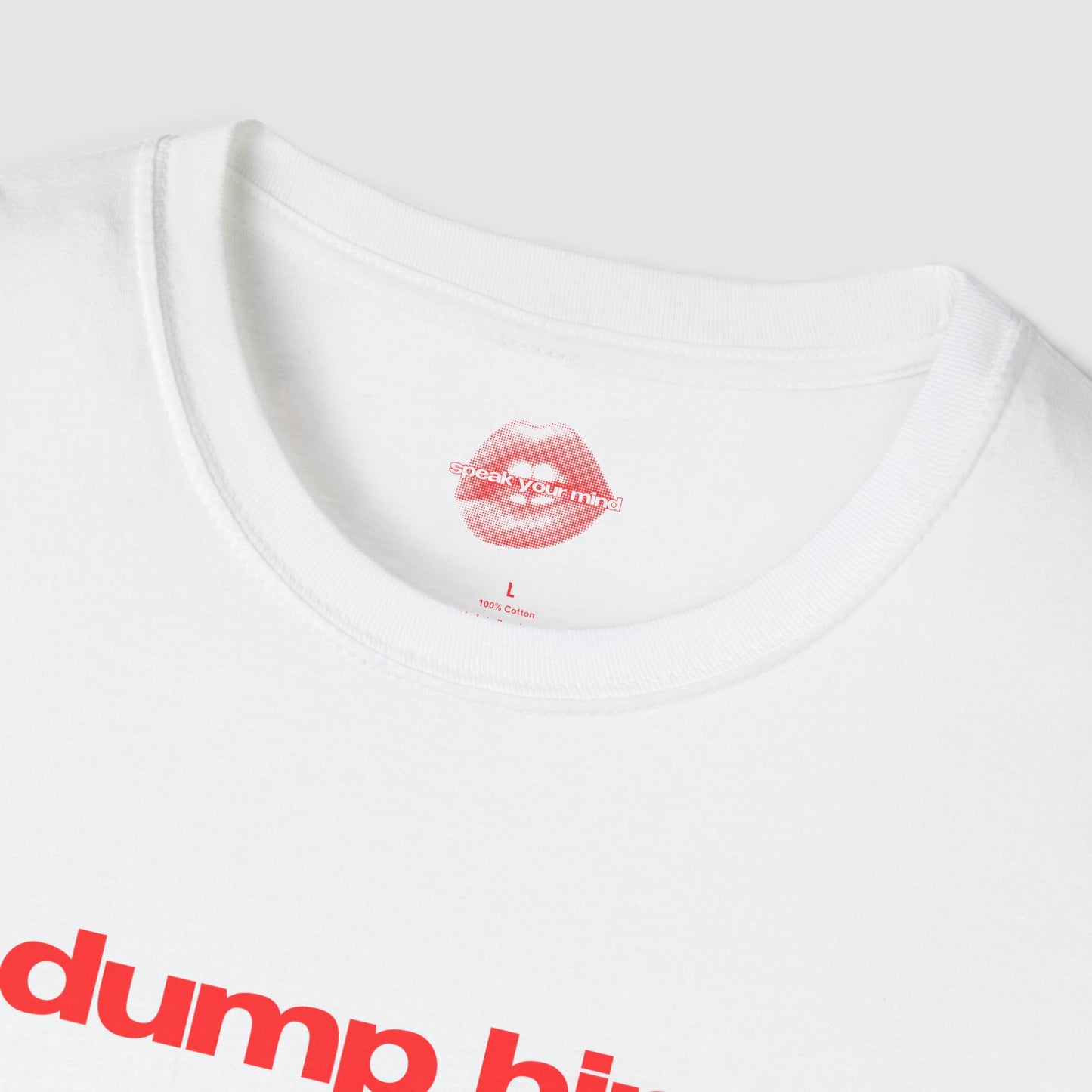 "Dump Him." | Text Only | T-Shirt